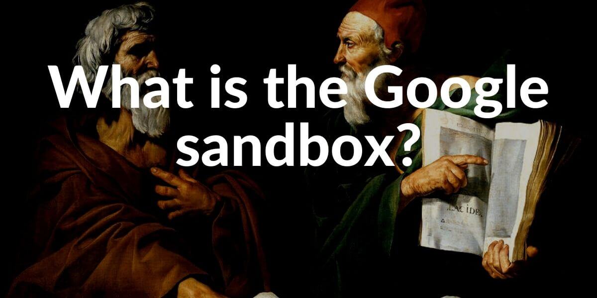 Google Sandbox Definition Examples And Effects On SEO Holistic SEO google-sandbox-definition-examples-and-effects-on-seo-holistic-seo