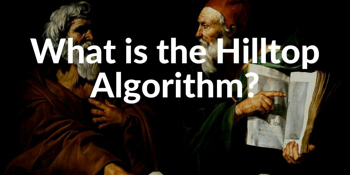 What is Google Hilltop Algorithm