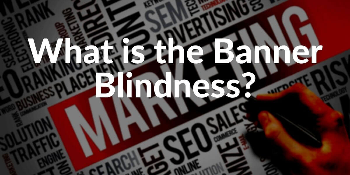 Banner Blindness Definition & How to Avoid It Holistic SEO
