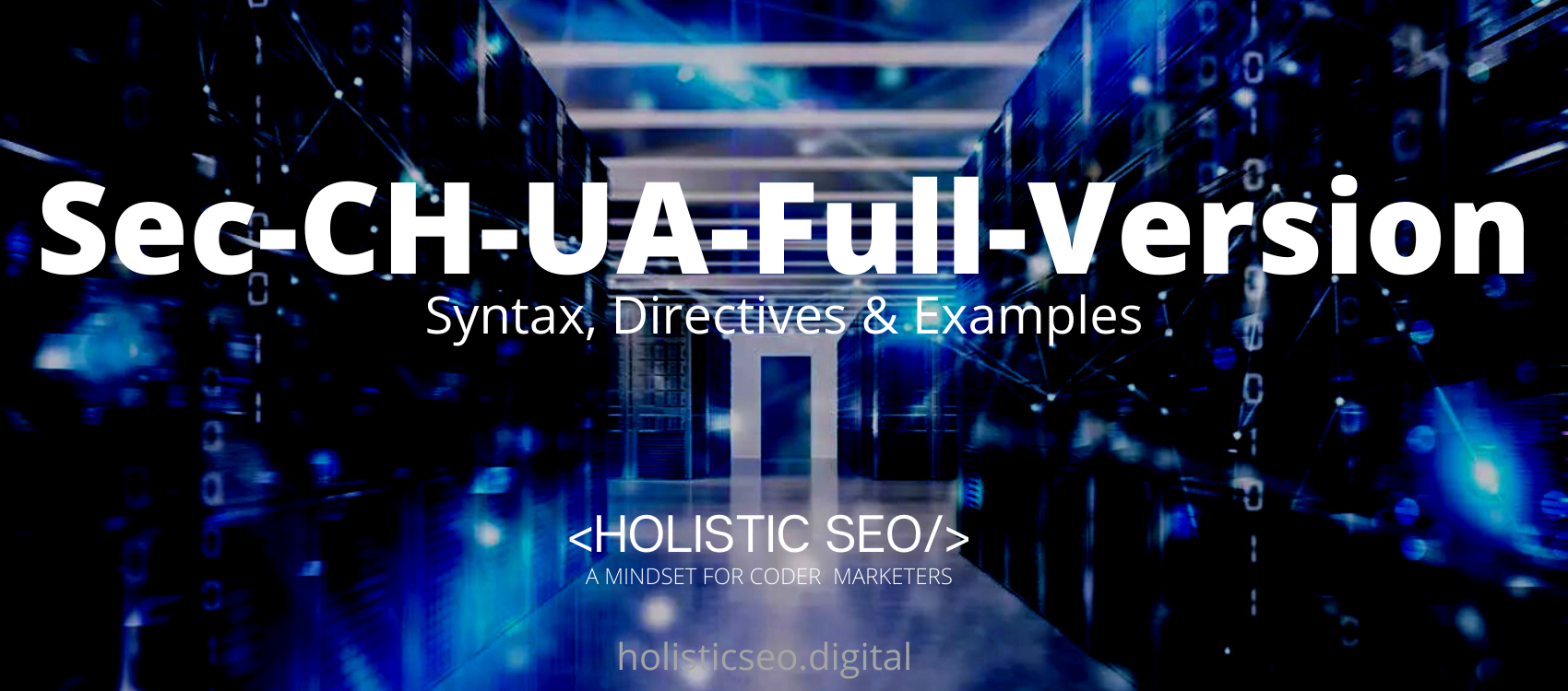 Sec-CH-UA-Full-Version HTTP Header