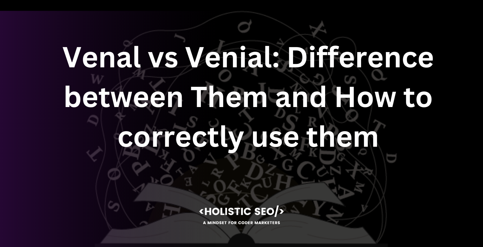 venal vs veinal difference between them and how to correctly use