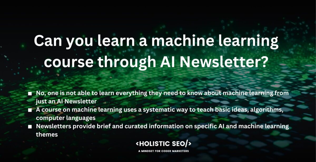 Can you learn a machine learning course through AI newsletter Can you learn a machine learning course through AI Newsletter?
No, one is not able to learn everything they need to know about machine learning from just an AI Newsletter. AI newsletters give helpful information, updates, and summaries about machine learning, but they usually don't offer the entire curriculum or structured learning that a machine learning school does.