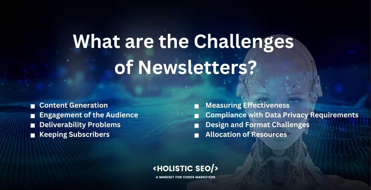 what are the challenges of newsletters what are the challenges of newsletters
Content Generation, Engagement of the Audience, Deliverability Problems, Keeping Subscribers, Measuring Effectiveness, Compliance with Data Privacy Requirements, Design and Format Challenges, Allocation of Resources