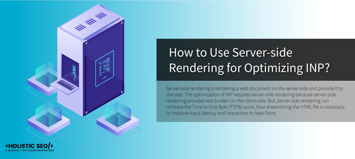 11 How to Optimize INP with CSS Optimization 01 1 Server-side rendering is rendering a web document on the server-side and prvoide it to the user.